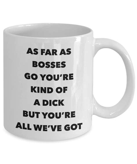 Funny Boss Gifts for Bosses Gag Gift Mug Ceramic Coffee Mug – Cute But Rude