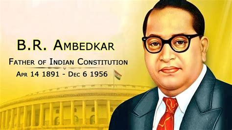 Dr B R Ambedkar The Father Of Indian Constitution Full Biography ...