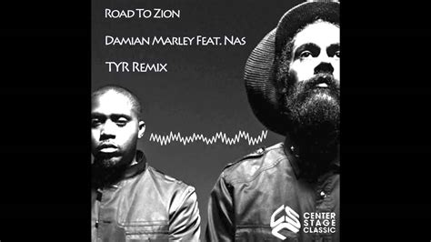 Damian Marley & Nas - Road to Zion (TYR Remix) - YouTube