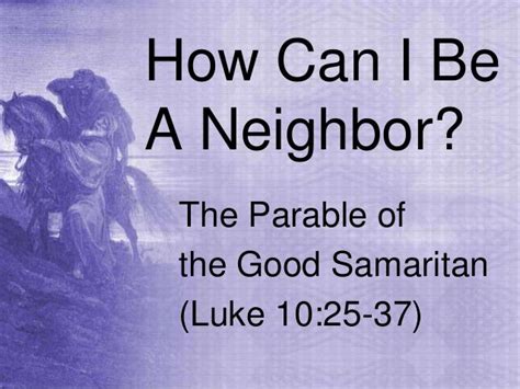 How Can I Be A Neighbor? The Parable of the Good Samaritan (Luke 10:2…