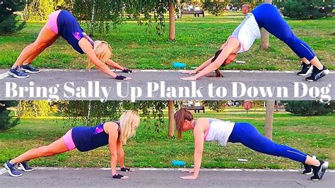 Bring Sally Up PLANK TO DOWN DOG Challenge - Bring Sally Up Song - Moby ...