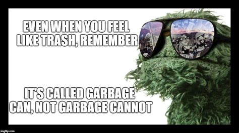 Oscar the Grouch Memes - Imgflip