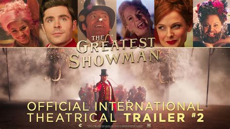 The Greatest Showman [Official International Theatrical Trailer #2 in ...