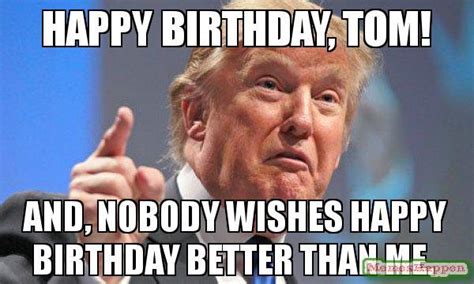 Happy birthday, Tom! - Meme - MemesHappen