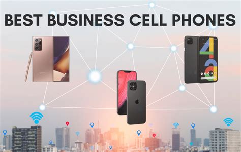 Discover the Best Business Cell Phones – Tools Sumo