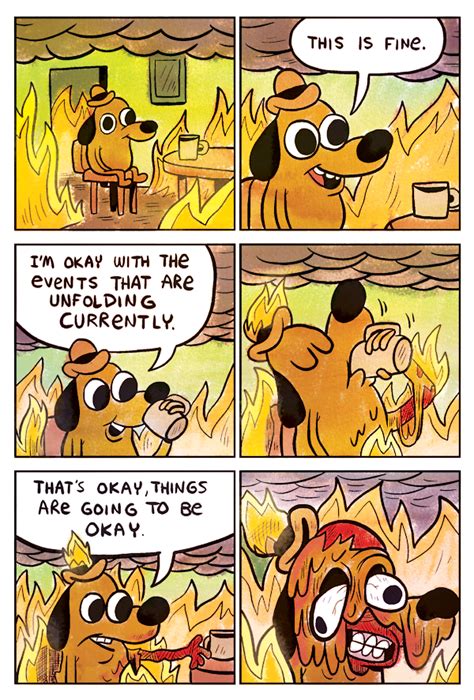 this is fine | This Is Fine | Know Your Meme