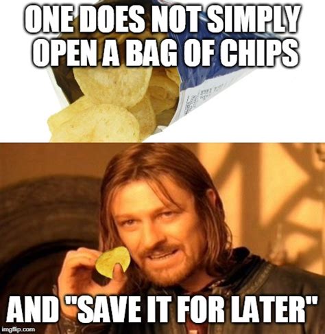 Image tagged in bag of chips,one does not simply - Imgflip