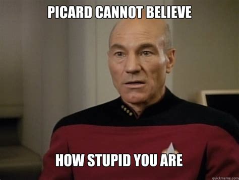 Dumbfounded PIcard memes | quickmeme