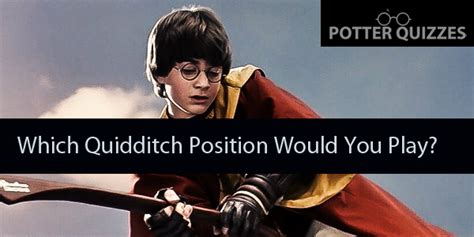 Quidditch Quiz: Which Position Would You Play?