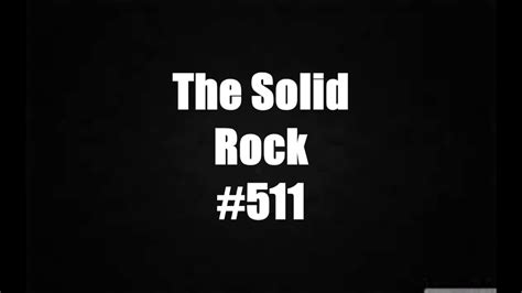 The Solid Rock - Baptist Hymn #511 - YouTube