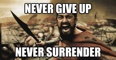 Never give up never surrender - How I feel about lent - quickmeme