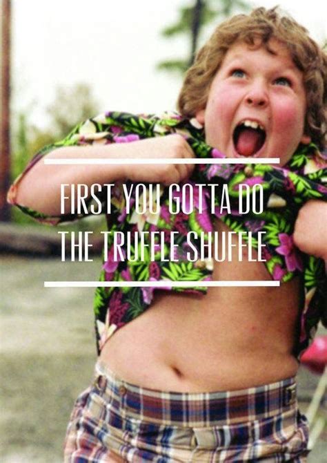 "Goonies never say die"! | Favorite movie quotes, Goonies quotes, Goonies