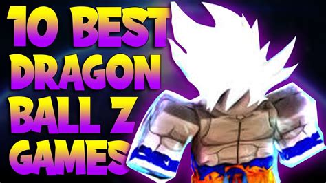 Top 10 Best Roblox Dragon Ball Z Games (Updated 2020 - 2021) - YouTube