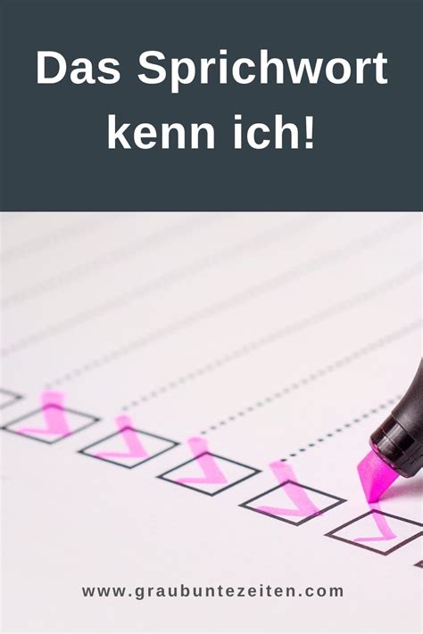 Das Sprichwort kenn ich! - Grau-Bunte-Zeiten