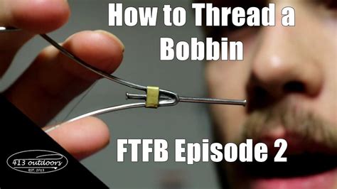 How to Thread a Bobbin - Fly Tying For Beginners Episode 2 - YouTube