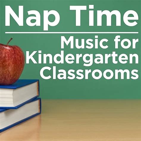 Nap Time Music for Kindergarten Classrooms by Pianissimo Brothers on ...