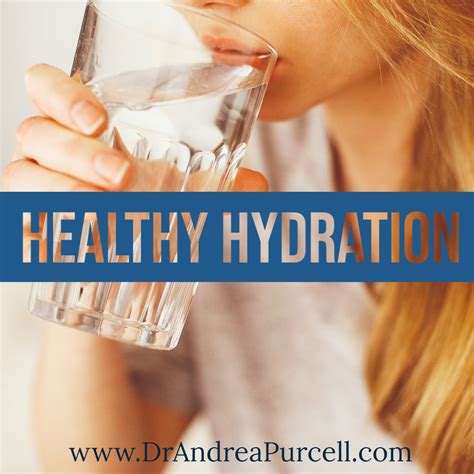 Healthy Hydration - Dr. Andrea Purcell