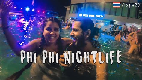 NIGHTLIFE in Phi Phi Island | Pool Party | Muay Thai Fight | Fire Show ...