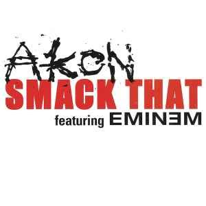 Akon Featuring Eminem - Smack That (CD, Europe, 2006) | Discogs