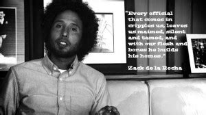 Zack de la Rocha Quotes. QuotesGram