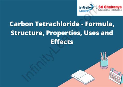 Carbon Tetrachloride - Formula, Structure, Properties, Uses and Effects