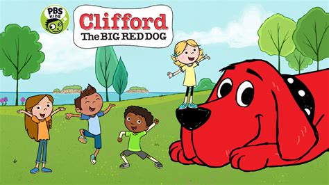 Clifford the Big Red Dog | PBS LearningMedia