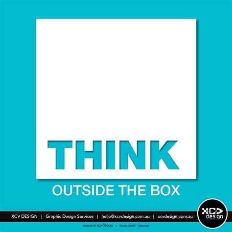 "Think [outside the box]" | Artwork © XCV DESIGN - Graphic Design ...