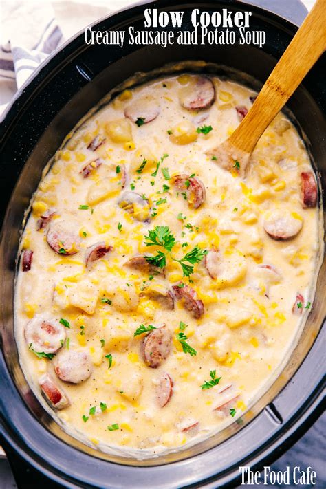 Slow Cooker Creamy Sausage and Potato Soup Recipe | The Food Cafe