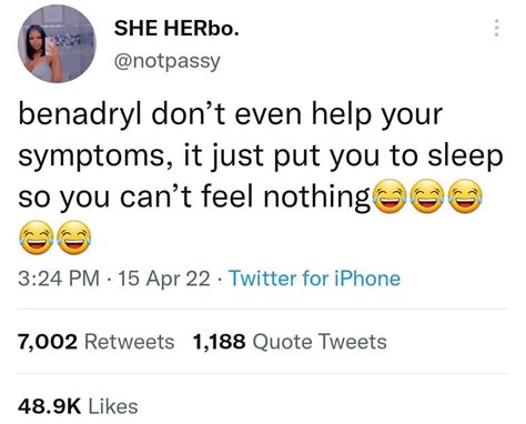 Benadryl sleep is a different type of sleep : BlackPeopleTwitter