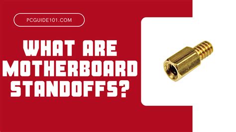 What are Motherboard Standoffs? - PC Guide 101