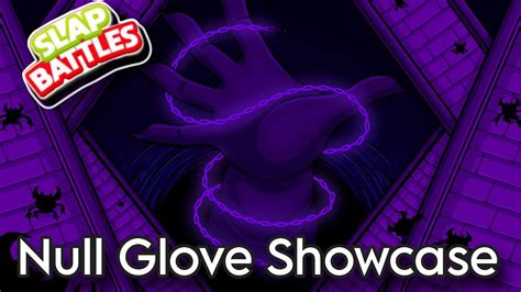 NEW Null Glove Showcase || Slap Battles Roblox - YouTube