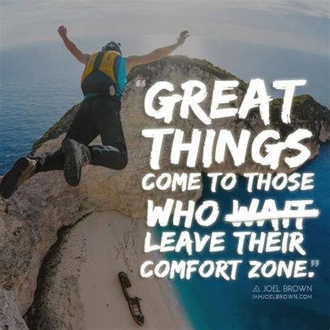 Great Things Come to Those Who Leave their Comfort Zone #quotes ...