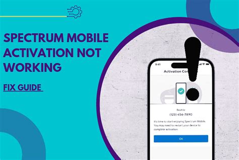 Spectrum Mobile Activation Not Working? (Quick Fix!)