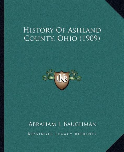 History of Ashland County, Ohio (1909) - Walmart.com - Walmart.com