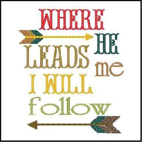 Bible verse embroidery phrase where he leads me i will follow | Etsy