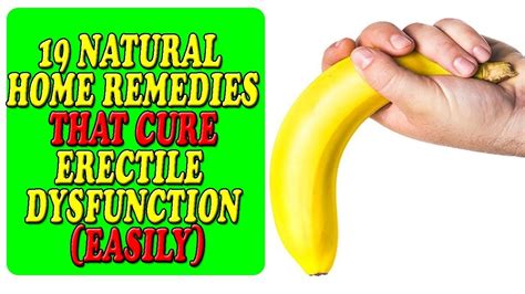 ERECTILE DYSFUNCTION: 19 Natural Home Remedies that Cure Erectile ...