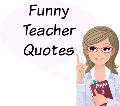 100+ Funny Teacher Quotes, Graphics, and PDF files