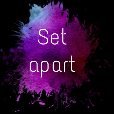 Set Apart [POEM] | Books & Writing Amino