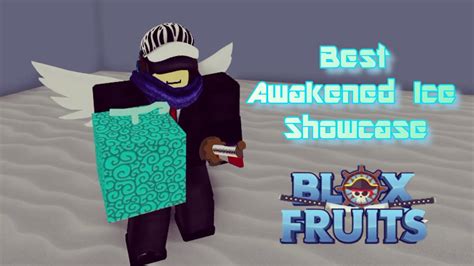 Best Awakened Ice Showcase[Blox Fruits] - YouTube