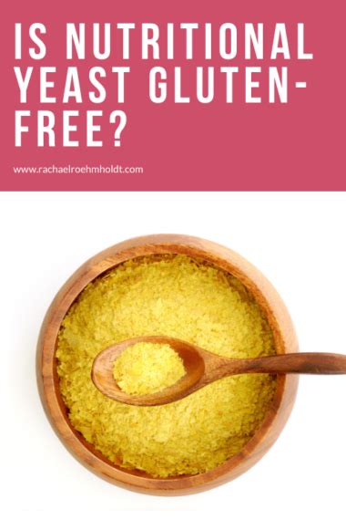 Is Nutritional Yeast Gluten-free? - Rachael Roehmholdt