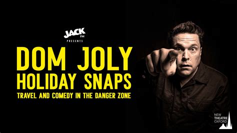 JACKfm presents Dom Joly's Holiday Snaps - Comedy in the Danger Zone ...