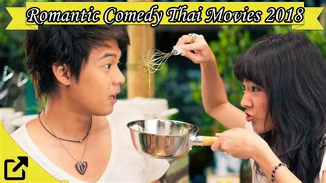 Top 50 Romantic Comedy Thai Movies 2018 - YouTube