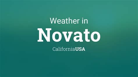 Weather for Novato, California, USA