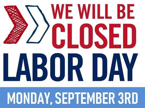 Labor Day – Closed