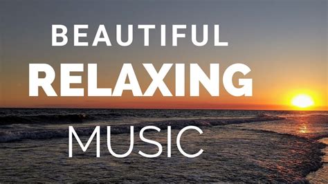 Song 4. Beautiful relaxing music and ocean, relaxing music, stress ...