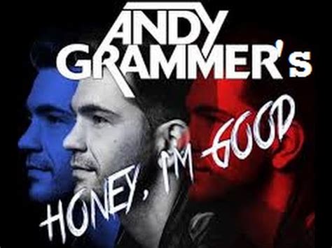 "Honey I'm Good" - Andy Grammar - Music Video (Original) HD - with ...