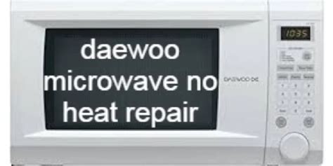 Daewoo Microwave Oven Repair - Quick Fixes and Troubleshooting