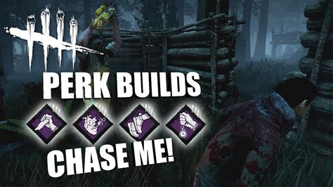 CHASE ME! | Dead By Daylight SURVIVOR PERK BUILDS - YouTube