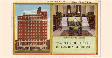 History: The Tiger Hotel - Columbia, Missouri