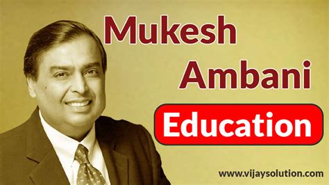 Mukesh Ambani Education qualification degree Details 2024 - Vijay Solutions